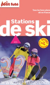 STATIONS SKI 2015 PETIT FUTE - OFFRE NUMERIQUE