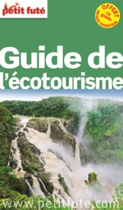 GUIDE DE L'ECOTOURISME 2015 PETIT FUTE+OFFRE NUMERIQUE