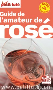 GUIDE DE L'AMATEUR DE ROSE PETIT FUTE - + OFFERT CE GUIDE EN VERSION NUMERIQUE
