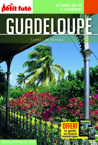 GUADELOUPE 2017 CARNET PETIT FUTE + OFFRE NUM