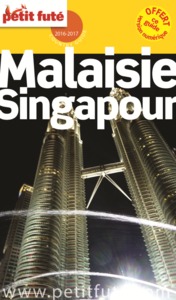 MALAISIE-SINGAPOUR 2016 + OFFRE NUMERIQUE