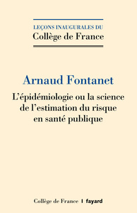 L'EPIDEMIOLOGIE, OU LA SCIENCE DE L'ESTIMATION DU RISQUE EN SANTE PUBLIQUE