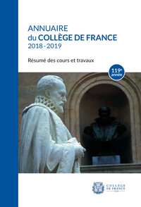 Annuaire du Collège de France, 119e année, 2018-2019