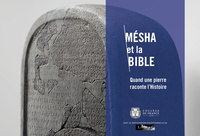 MESHA ET LA BIBLE - QUAND UNE PIERRE RACONTE L'HISTOIRE