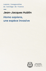 HOMO SAPIENS, UNE ESPECE INVASIVE