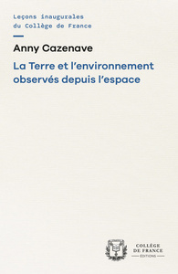 LA TERRE ET L'ENVIRONNEMENT OBSERVES DEPUIS L'ESPACE