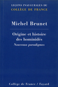 ORIGINE ET HISTOIRE DES HOMINIDES. NOUVEAUX PARADIGMES