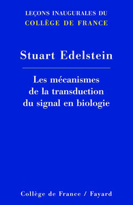 LES MECANISMES DE LA TRANSDUCTION DU SIGNAL EN BIOLOGIE