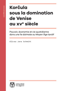 KORCULA SOUS LA DOMINATION DE VENISE AU XVE SIECLE