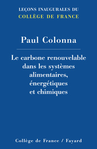 LE CARBONE RENOUVELABLE DANS LES SYSTEMES ALIMENTAIRES, ENERGETIQUES ET CHIMIQUES