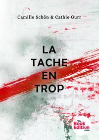 La tache en trop