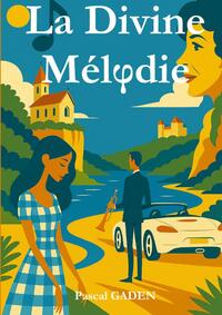 La Divine Mélodie