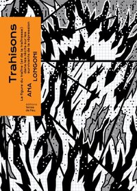 TRAHISONS : PENSER AU-DELA DE LA FIGURE DU HEROS ET DU TRAITRE (ARGENTINE 1976-1981)