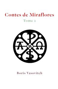 Les Contes de Miraflores - Tome 2