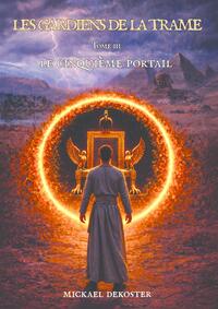 Les Gardiens de la Trame - Tome 3