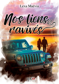 Nos liens ravivés