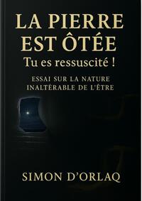 La Pierre est Ôtée Tu es ressuscité !