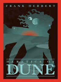 HERETICS OF DUNE (DUNE 5)