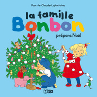 LA FAMILLE BONBON PREPARE NOEL