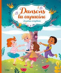 Dansons la capucine - et autres comptines