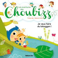 LES AVENTURES DES CHOUBIZZ :