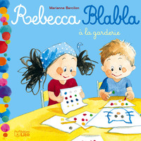 Rebecca Blabla à la garderie