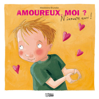 Amoureux, moi ?