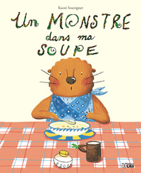 UN MONSTRE DANS MA SOUPE