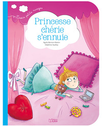 Princesse chérie s'ennuie