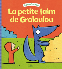 La petite faim de Grosloulou