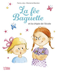 LA FEE BAGUETTE ET LA CHIPIE