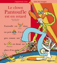 LE CLOWN PANTOUFLE EST EN RETARD