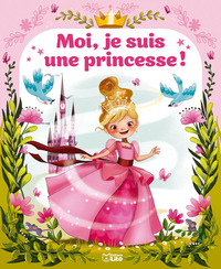 Moi, je suis une princesse !