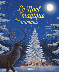 LE NOEL MAGIQUE DES ANIMAUX