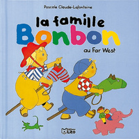 LA FAMILLE BONBON AU FAR WEST