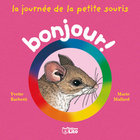 LA JOURNEE DE LA PETITE SOURIS