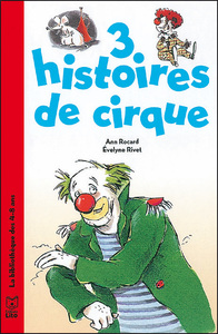 3 HISTOIRES DE CIRQUE