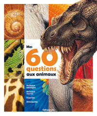 Mes 60 questions aux animaux