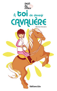 LIVRE A TOI DEVENIR CAVALIERE