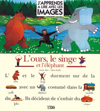 L'OURS LE SINGE ET L'ELEPHANT