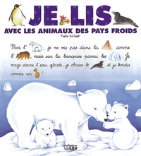 JE LIS AVEC LES ANIMAUX DES PAYS FROIDS