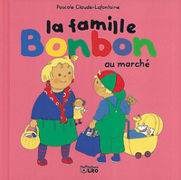 LA FAMILLE BONBON AU MARCHE