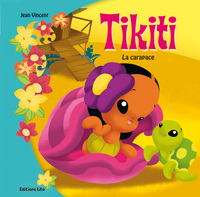 LE PETIT MONDE DE TIKITI LA CARAPACE