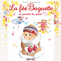 La fée Baguette au paradis des jouets