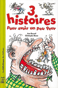 3 HISTOIRES POUR AVOIR UN PEU PEUR