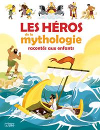 Les héros de la mythologie racontés aux enfants