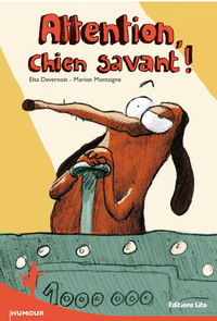 ATTENTION, CHIEN SAVANT !