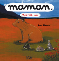MAMAN, REPONDS-MOI !