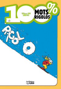 JEUX 100 % MOTS RIGOLOS