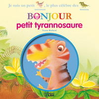 LIVRE BONJOUR TYRANNOSAURE